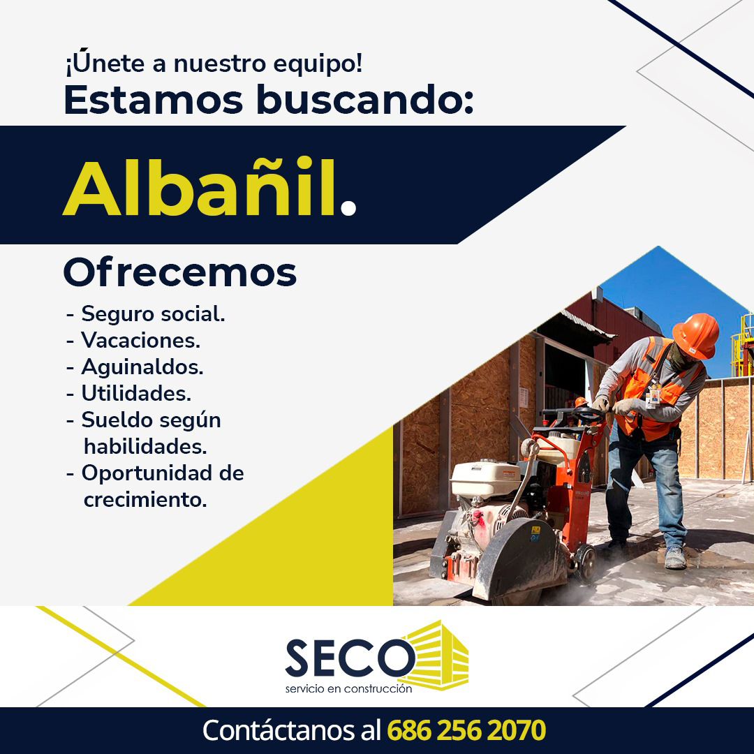 Vacante empleo de albañil en Mexicali